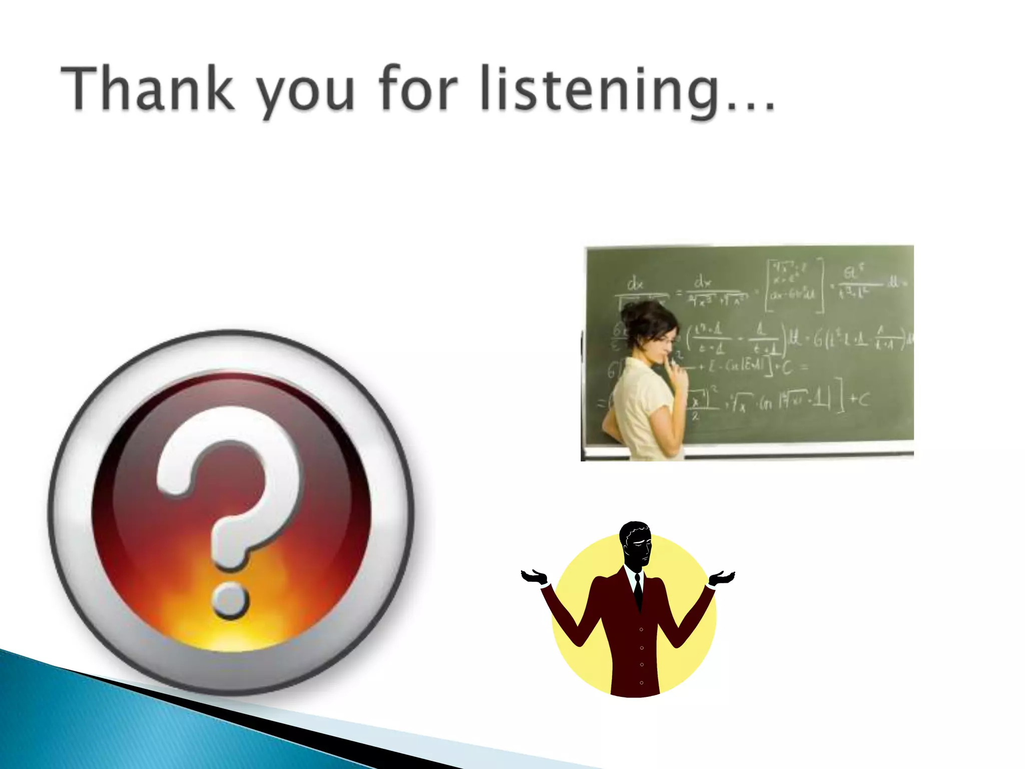 Thank you for listening…