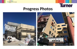 8
Progress Photos
 