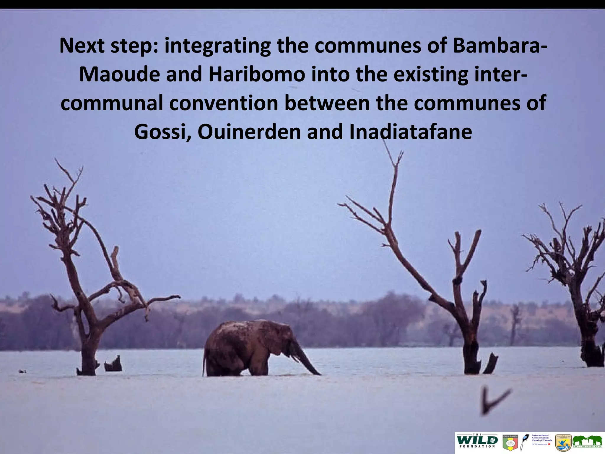 Next step: integrating the communes of Bambara-Maoude and Haribomo into the existing inter-communal convention between the communes of Gossi, Ouinerden and Inadiatafane 