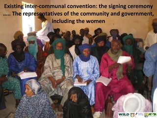 Existing inter-communal convention: the signing ceremony ….. The representatives of the community and government, including the women 