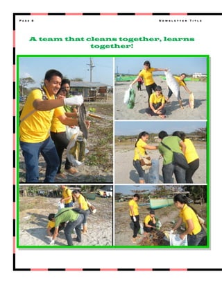 Page 8

N e w s l e t t e r

T i t l e

A team that cleans together, learns
together!

 