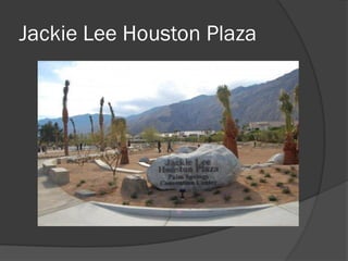 Jackie Lee Houston Plaza
 