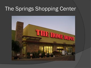 The Springs Shopping Center
 