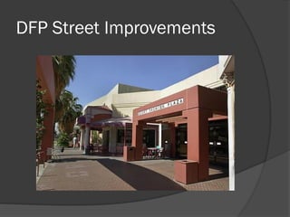 DFP Street Improvements
 