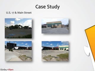 U.S. 17 & Main Street
Case Study
 