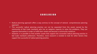 Radical Community Development Community resilience building through radical planning approach in kali ...