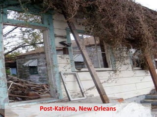 Post-Katrina, New Orleans
 