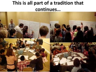 This is all part of a tradition that
continues…
 