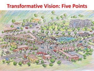 Transformative Vision: Five Points
 