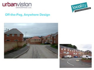 Off-the-Peg, Anywhere Design
 