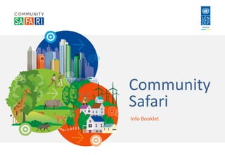 Community
Safari
Info Booklet
 
