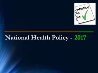 NATIONAL HEALTH POLICY | PPTX