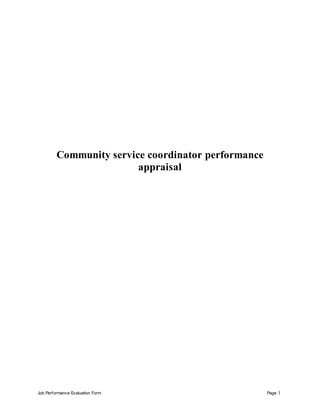 Job Performance Evaluation Form Page 1
Community service coordinator performance
appraisal
 