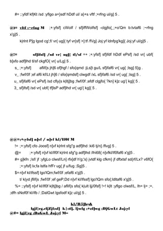 #= ;:yfdf kf|Kt /sd :yflgo a+}sdf hDdf ul/ a}+s vftf ;+rfng ul/g] 5 .


@)= vftf ;~rfng M          ;+:yfsf] cWoIf / sf]iffWoIfsf] -clgjfo{_;+o'Qm b:tvtaf6 ;~rfng
x'g]5 .
      k|rlnt P]g lgod cg';f/ vr{ ug]{ tyf vr{sf] >]:tf /fVg] Joj:yf ldnfpg'kg]{ Joj:yf ul/g]5 .


@!=              sf]ifsf] /sd vr{ ug]{ tl/sf =+ ;+:yfsf] sf]ifdf hDdf ePsf] /sd vr{ ubf{
b]xfo adf]lhd tl/sf ckgfO{ vr{ u/Lg] 5 .
   s_ ;+:yfsf]      aflif{s jh]6 of]hgf / sfo{qmd :jLs[t gu/L sf]ifaf6 vr{ ug{ ;lsg] 5}g .
   v_ ;fwf/0f ;ef af6 kf/Lt jh]6 / sfo{qmdsf] clwgdf /xL sf]ifaf6 /sd vr{ ug{ ;lsg] 5 .
  u_ sf]ifaf6 vr{ ePsf] /sd cfly{s k|ltj]bg ;fwf/0f ;efdf clgjfo{ ?kn] k]z ug'{ kg]{ 5 .
  3_ sf]ifsf] /sd vr{ ubf{ tf]lsP adf]lhd vr{ ug'{ kg]{ 5 .




@@=;+:yfsf] n]vf / n]vf kl/If0f M
   != ;+:yfsf] cfo Joosf] n]vf k|rlnt sfg"g adf]lhd :ki6 tj/n] /flvg] 5 .
   @=        ;+:yfsf] n]vf kl/If0f k|rlnt sfg"g adf]lhd /lhi68{ n]vfkl/If0faf6 x'g]5 .
   #= g]kfn ;/sf/ jf :yfgLo clwsf/Ln] rfx]df h'g;'s} jvtdf klg cfkm} jf dftxtsf sd{rf/Lx? v6fO{
      ;+:yfsf] lx;fa lstfa hfFr ug{ jf u/fug ;Sg]5 .
   $= n]vf kl/Ifssf] lgo'lQm;fwf/0f ;efaf6 x'g]5 .
      t/ k|yd jflif{s ;fwf/0f ;ef geP;Dd n]vf kl/Ifssf] lgo'lQm sfo{;ldltaf6 x'g]5 .
   %= ;:yfsf] n]vf kl/If0f k|ltj]bg / aflif{s sfo{ k|ult ljj/0fsf] !÷! k|lt :yflgo clwsf/L, lh= lj= ;=,
;dfh sNof0f kl/ifb / ;DalGwt lgsfodf k]z ul/g] 5 .

                                  kl/R5]b–&
           lgjf{rg,cljZjf;sf] k|:tfj, ljwfg ;+zf]wg ;DjGwLt Joj:yf
@#= lgjf{rg ;DaGwL Joj:yf M–
 