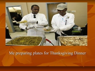 Me preparing plates for Thanksgiving Dinner

 