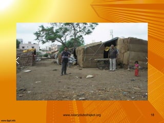 www.rotaryclubofrajkot.org   18
 