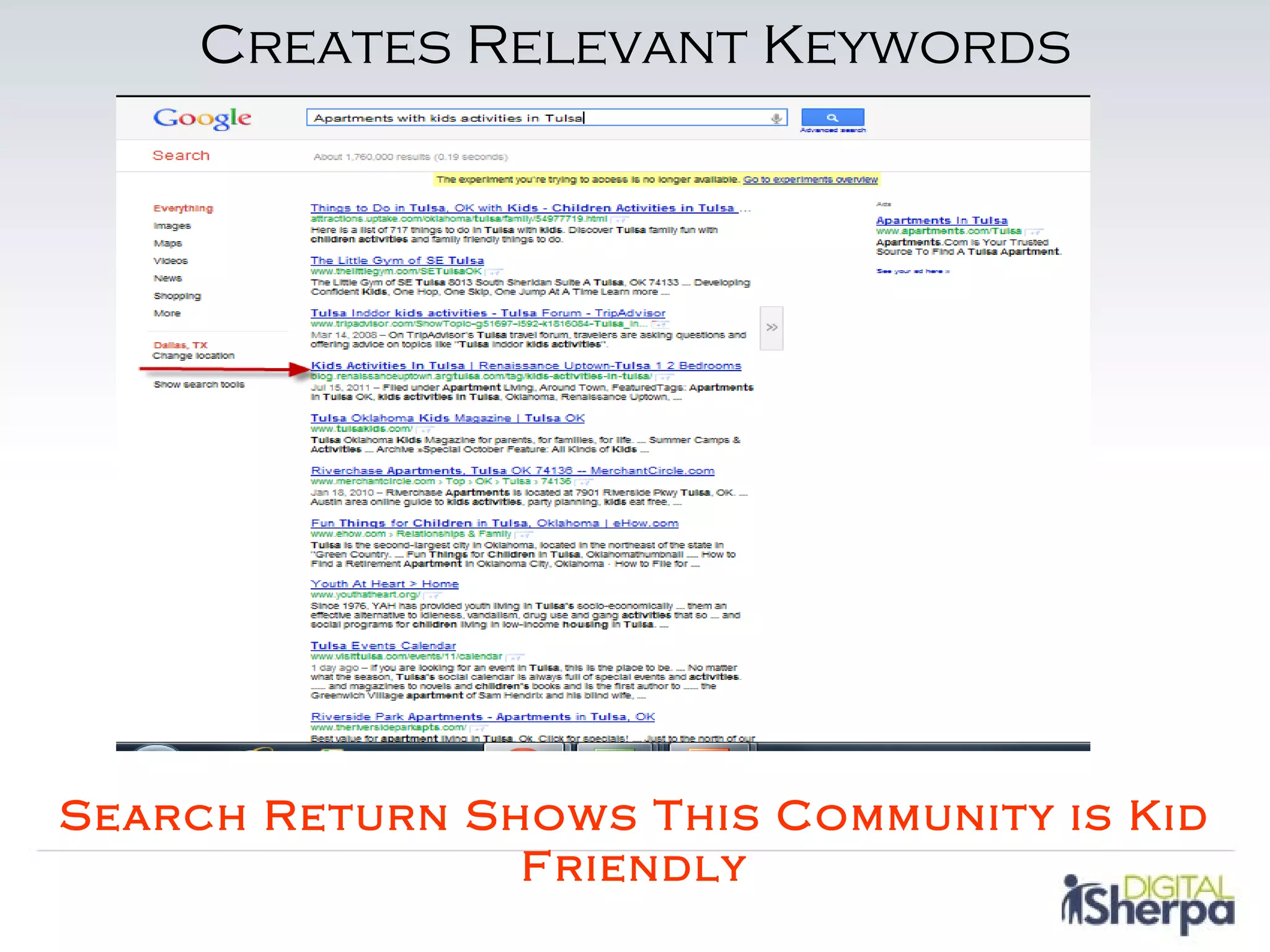 Creates Relevant Keywords




Search Return Shows This Community is Kid
                Friendly
 