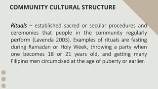 Community Rituals Examples COMMUNITY STRUCTURES OF THE SOCIETY.pptx