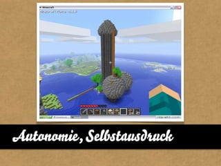 Autonomie, Selbstausdruck
 