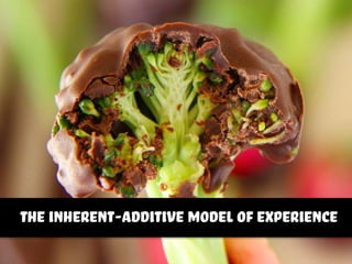 the inherent-additive model of experience
 