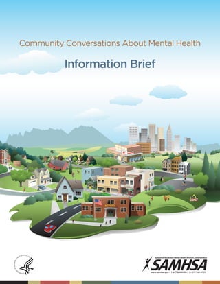 Community Conversations About Mental Health

Information Brief

 