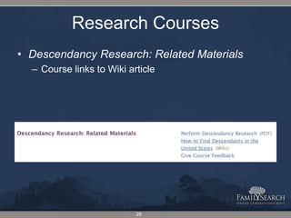 Research CoursesDescendancy Research: Related MaterialsCourse links to Wiki article26
