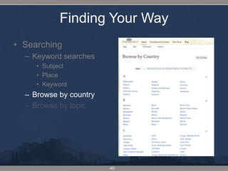Finding Your WaySearchingKeyword searchesSubjectPlaceKeywordBrowse by countryBrowse by topic45