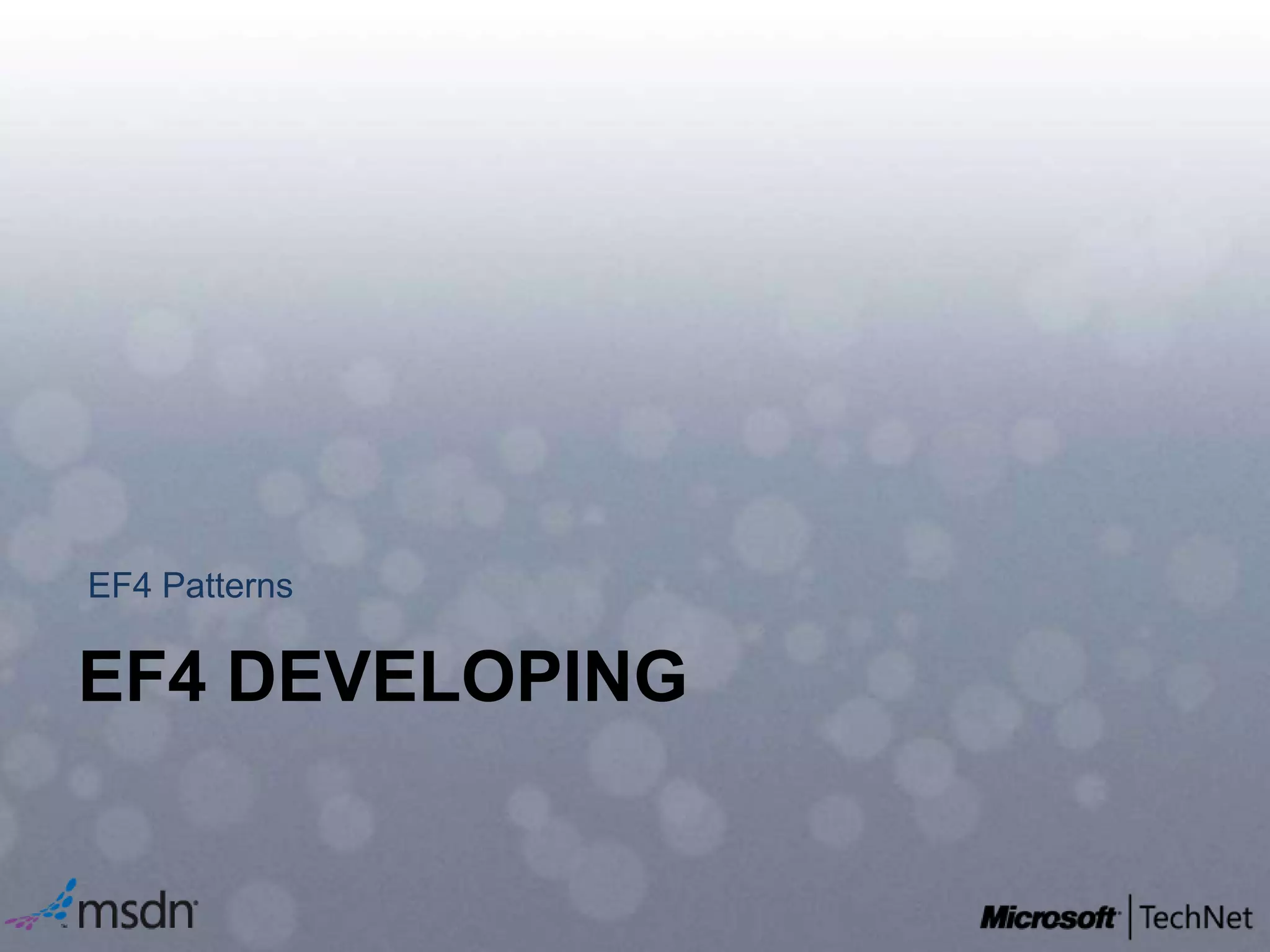 EF4 PatternsEf4 DEVELOPING