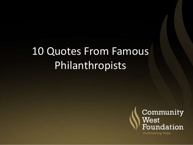 Community West 60 Quotes About Philanthropy Enchanting Quotes About Community Community West 60 Quotes About Philanthropy Enchanting Quotes About Community