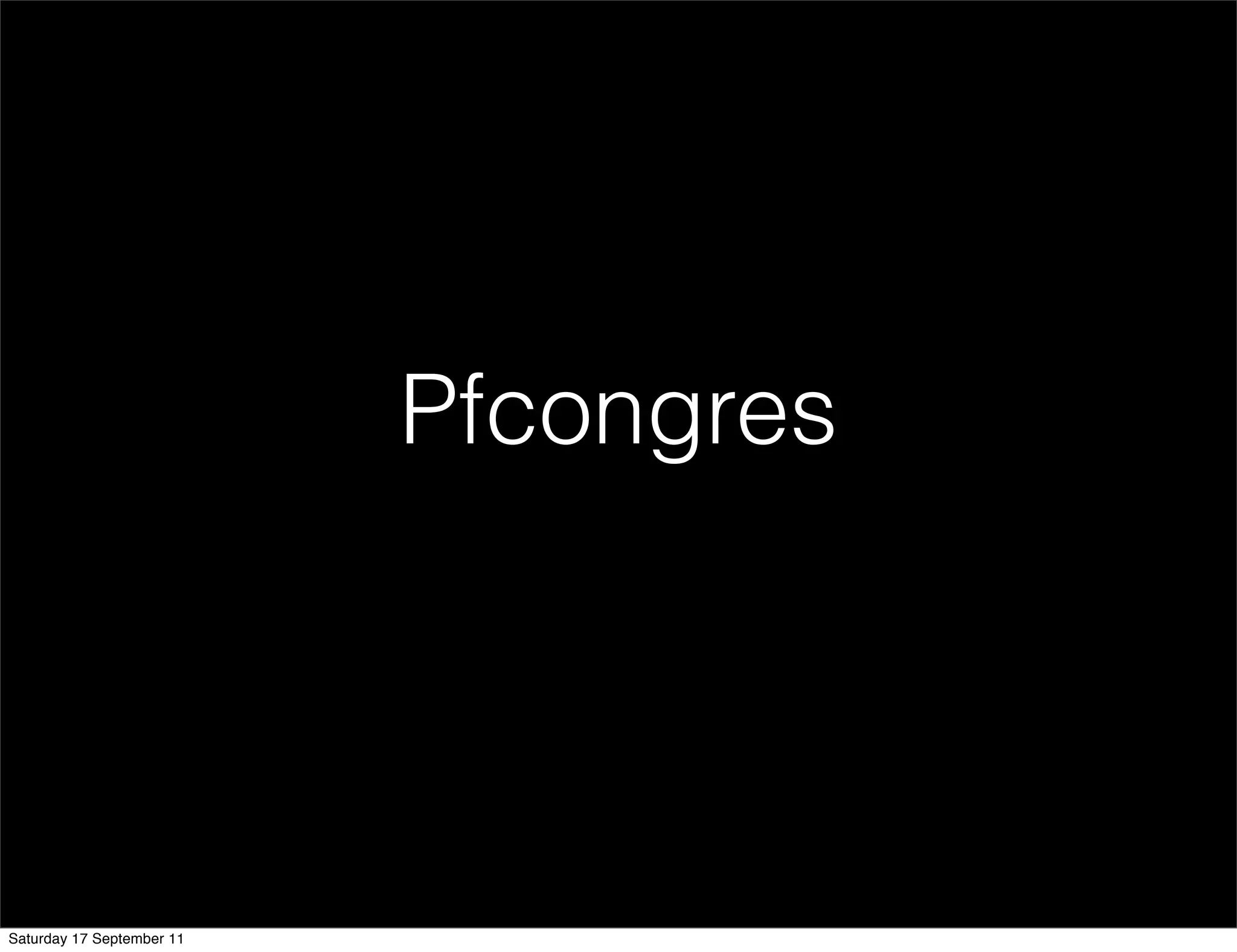 Pfcongres




Saturday 17 September 11
 