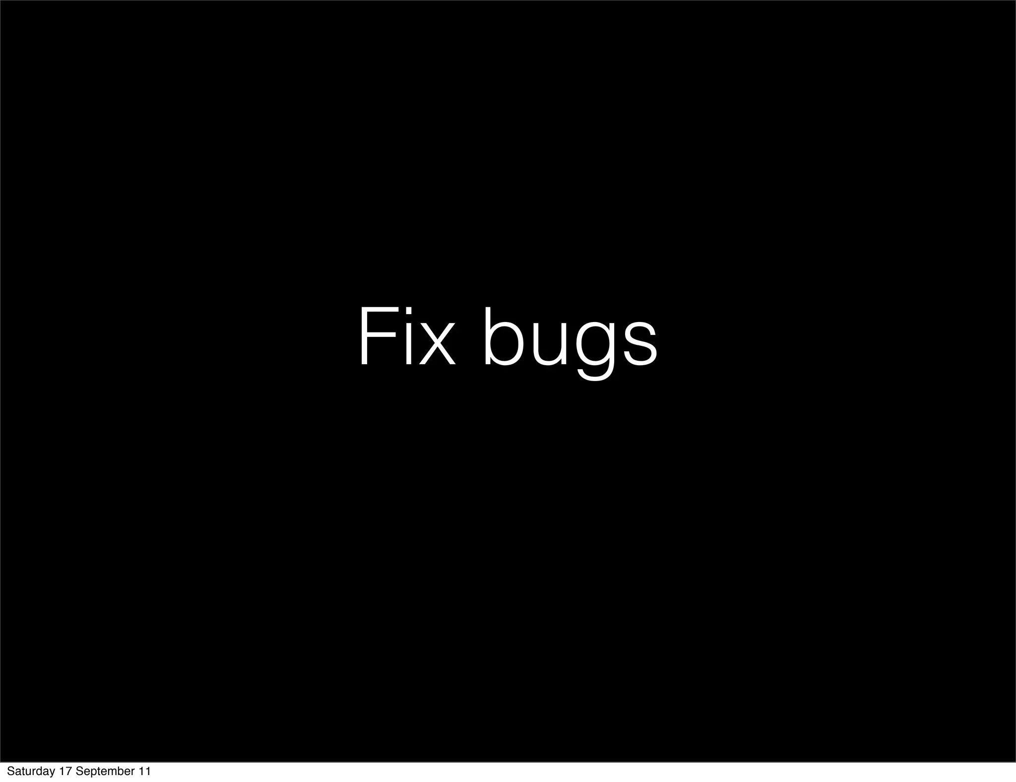 Fix bugs




Saturday 17 September 11
 