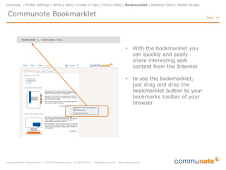 Overview | Profile Settings | Write a Note | Create a Topic | Find a Note | Bookmarklet | Desktop Client | Mobile Access


 Find a note                                                                                                               Page: 16




                                                            Filter
                                                            •   Filter by tags, authors, content type or
                                                                period
 