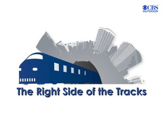 The Right Side of the Tracks 