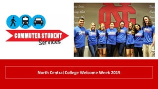 North Central College Welcome Week 2015
 