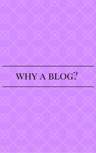 why a blog?
 