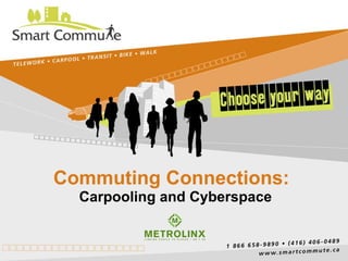 Commuting Connections:  Carpooling and Cyberspace 