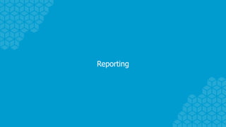 Reporting
 