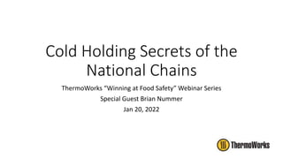 Cold Holding Secrets of the National Chains