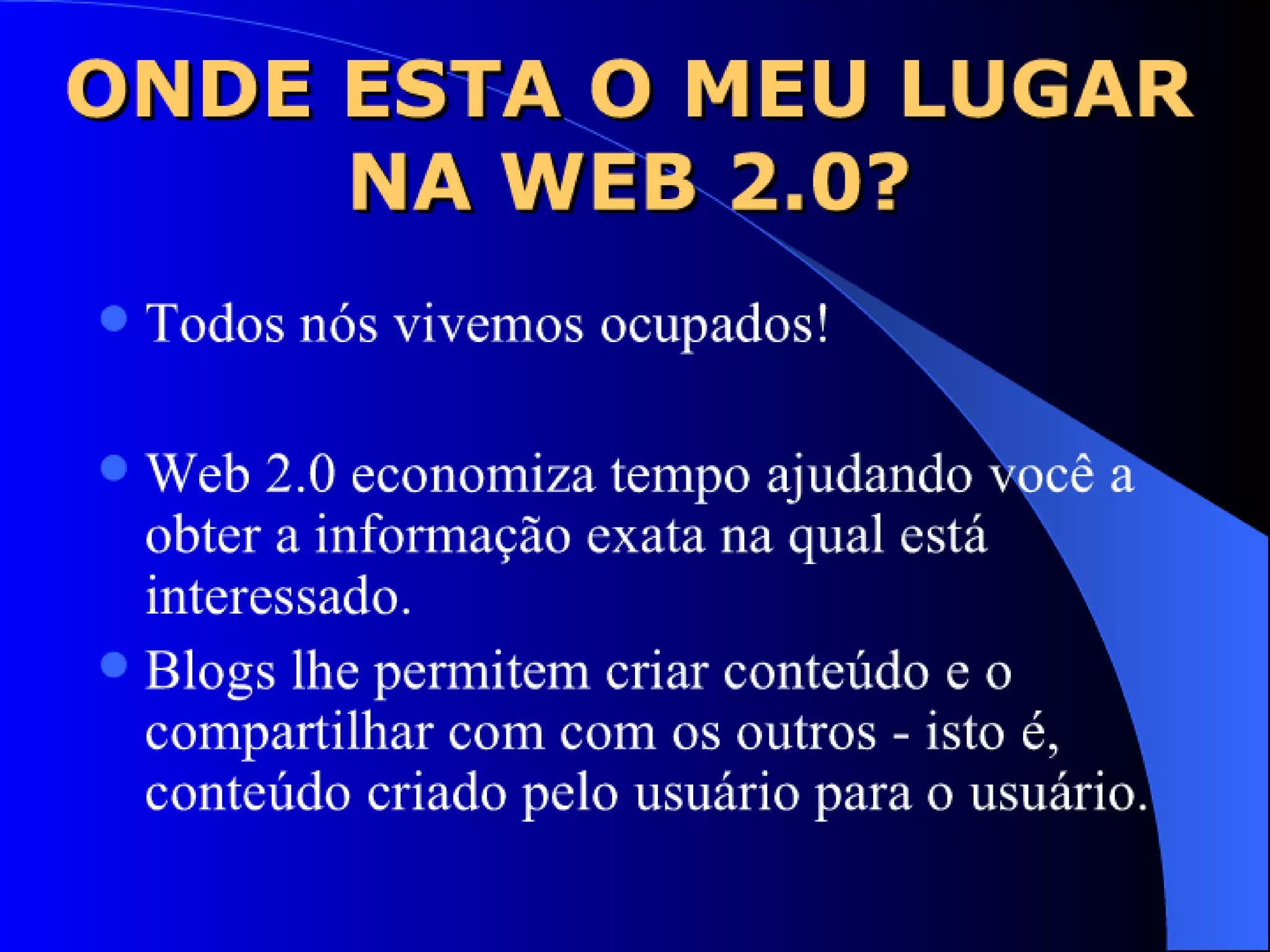 WEB 2.0 E A PRATICA MÉDICA