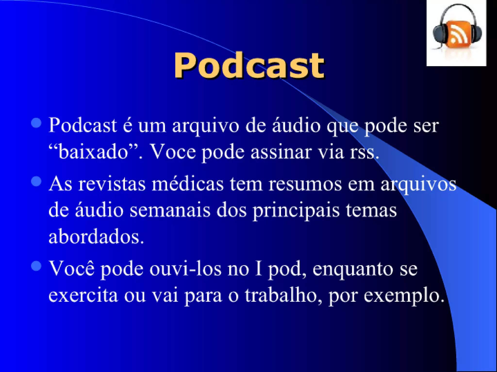 WEB 2.0 E A PRATICA MÉDICA