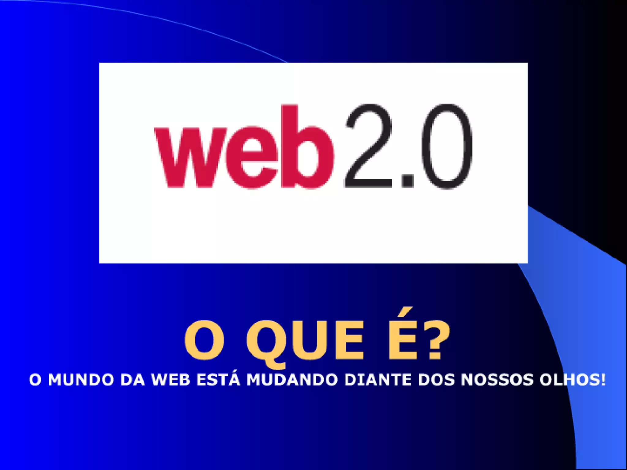 WEB 2.0 E A PRATICA MÉDICA
