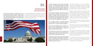01.
INTRODUÇÃO
INTRODUCTION
08
LEGISLAÇÃO
LAW
Fonte/Source: Istock
Após passar por aquilo que foi considerado a pior crise
financeira desde a Grande Depressão, e depois de uma
série de golpes sofridos na economia, os Estados Unidos
têm reforçado progressivamente a sua economia desde
meados de 2009, sendo novamente considerada uma das
mais sustentáveis do mundo.
After going through what was considered the worst financial
crisis since the Great Depression, and after a series of
economic blows, the American economy has progressively
improved since mid-2009, and is now considered one of
the most sustainable in the world.
09HowTo|ComoabrirempresasnosEstadosUnidos-EstablishacompanyintheUS
A economia americana é uma das mais diversificadas,
eficientes e tecnologicamente avançadas do mundo,
sendo que 40% do seu Produto Interno Bruto (PIB)
advêm dos setores financeiros (incluindo os seguros), do
mercado imobiliário (como arrendamento e locação), e da
assistência social, profissional, empresarial, educacional,
e à saúde.
Dados estatísticos divulgados recentemente pelo Bureau
of Labor Statistics confirmam o aumento de postos de
trabalho nos Estados Unidos após a grande crise. A
agência governamental analisou as tendências do mercado
norte-americano e fez uma projeção de um crescimento
de 10,8% nas funções trabalhistas até 2022. Assim, até
2022 serão cerca de 16 milhões de novos empregos.
Com o mercado americano em contínua expansão,
as possibilidades de êxito na internacionalização de
empresas, marcas e companhias também se expandem.
Este guia tem uma linguagem simples e prática, com o
objetivo de auxiliar empreendedores e investidores de
pequeno, médio e grande porte durante o processo de
ingresso no mercado norte-americano.
Vale ressaltar que este material tem como função educar
os leitores de uma forma geral e que cada processo de
internacionalização deve ser avaliado de acordo com o
ambiente em que o empreendedor se encontra.
O conteúdo aqui expresso não caracteriza uma opinião de
auditoria, representação, aconselhamento fiscal, contábil,
legal ou de investimentos para os leitores. Ademais, este
documento está de acordo com as normas da circular 230
do IRS (Internal Revenue Service).
The American economy is one of the most diverse,
efficient and technologically advanced in the world,
with 40% of its Gross Domestic Product (GDP) coming
from financial sectors (such as insurance), real estate
professional, business, education and healthcare.
Statistics recently published by the Bureau of Labor
Statistics confirm the increase of work opportunities in
the United States after the most recent recession. The
government agency analyzed the trends in the United
States market and projected a 10.8% increase in the
number of new jobs by 2022 which will result in an
additional 16 million new workers being employed.
With the United States market in continuous expansion,
the possibilities of success for international businesses
are also expanding.
This guide uses simple and practical language with
the goal of helping small, medium, large entrepreneurs
and investors during their entry into the United
States market.
The content in this guide does not constitute an audit,
representation for tax, accounting, legal or investment
counseling for readers. Furthermore, this document was
written in accordance with the standards in IRS (Internal
Revenue Service) circular 230.
It is important to note that this material aims to educate
readers in a general way. Each going abroad process
must be assessed according to the environment the
entrepreneur is currently operating in.
 