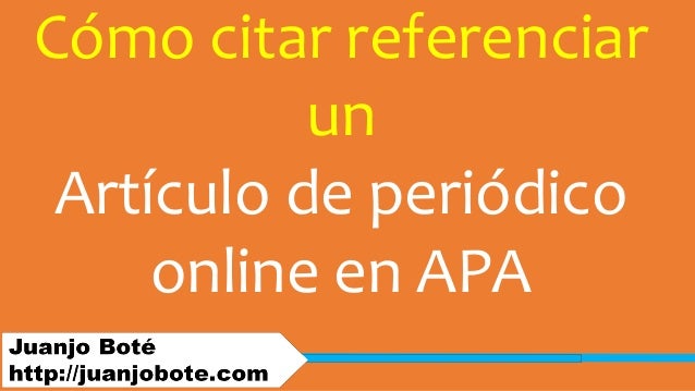 Como Citar Un Art culo De Peri dico Online En Estilo APA