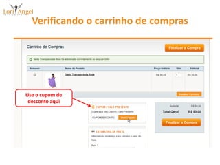 Verificando o carrinho de comprasUse o cupom de desconto aqui