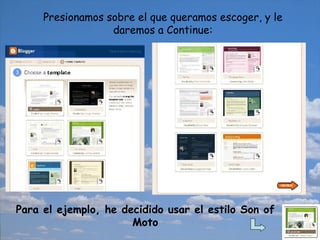 Presionamos sobre el que queramos escoger, y le daremos a Continue: Para el ejemplo, he decidido usar el estilo Son of Moto 