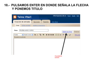 10.-  PULSAMOS ENTER EN DONDE SEÑALA LA FLECHA Y PONEMOS TITULO PULSAMOS ENTER 