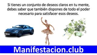 Si tienes un conjunto de deseos claros en tu mente,
debes saber que también dispones de todo el poder
necesario para satisfacer esos deseos.
Manifestacion.club
 