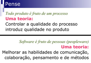 Software em construção Quais os problemas? 
