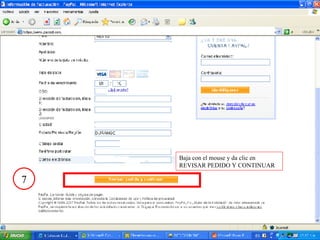 7 Baja con el mouse y da clic en REVISAR PEDIDO Y CONTINUAR 