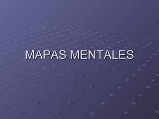 MAPAS MENTALES 
